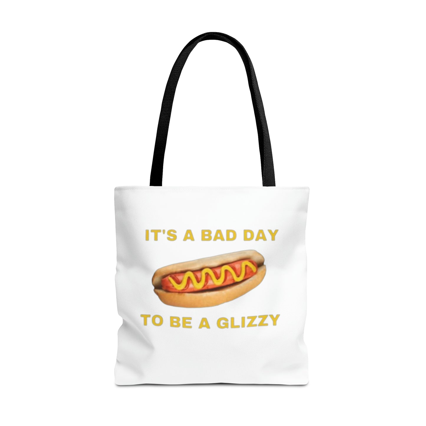 It's A Bad Day To Be A Glizzy Meme Tote Bag