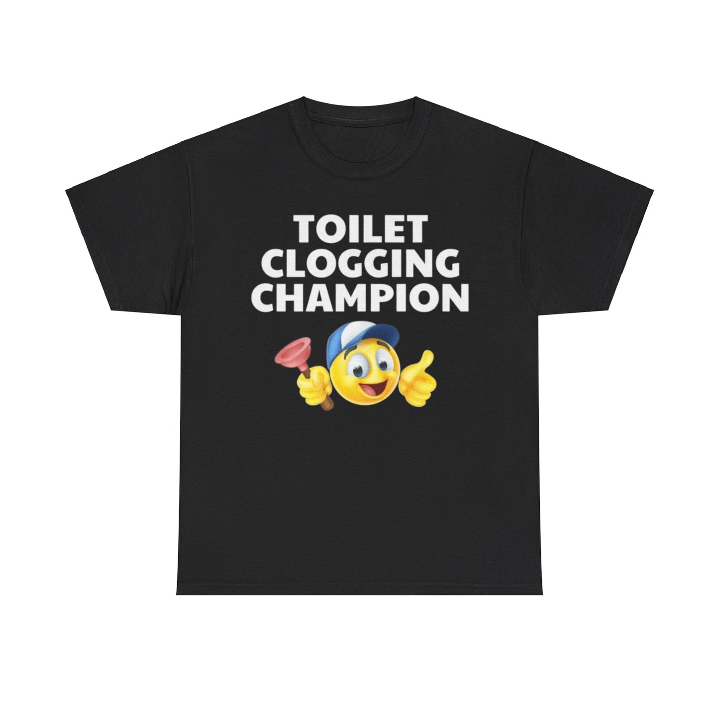 Toilet Clogging Champion Tee Unisex Shirt