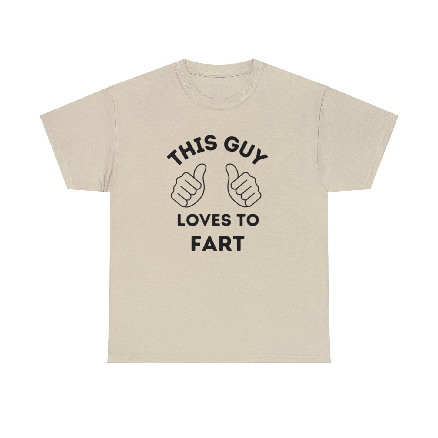 This Guy Loves To Fart Shirt Unisex