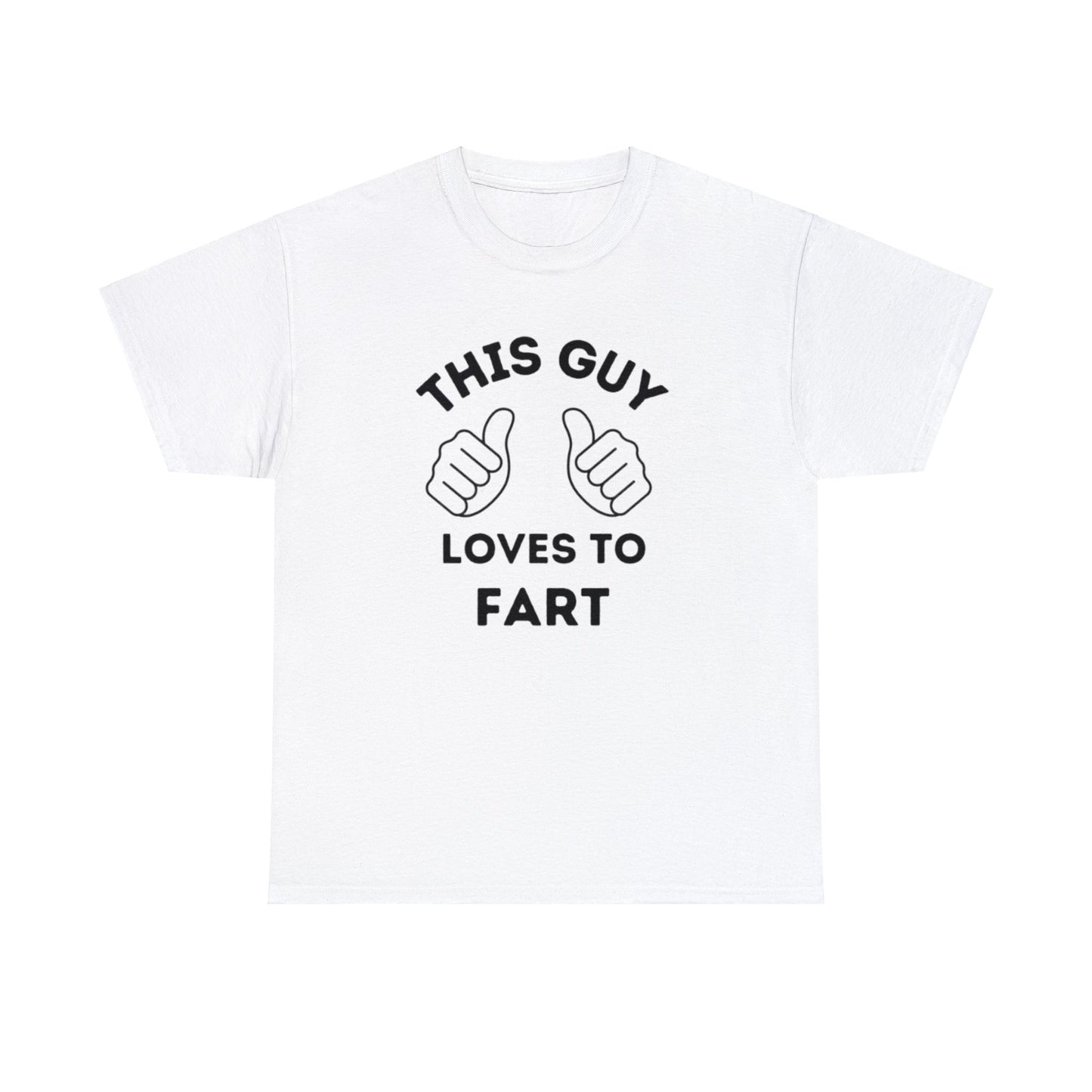 This Guy Loves To Fart Shirt Unisex