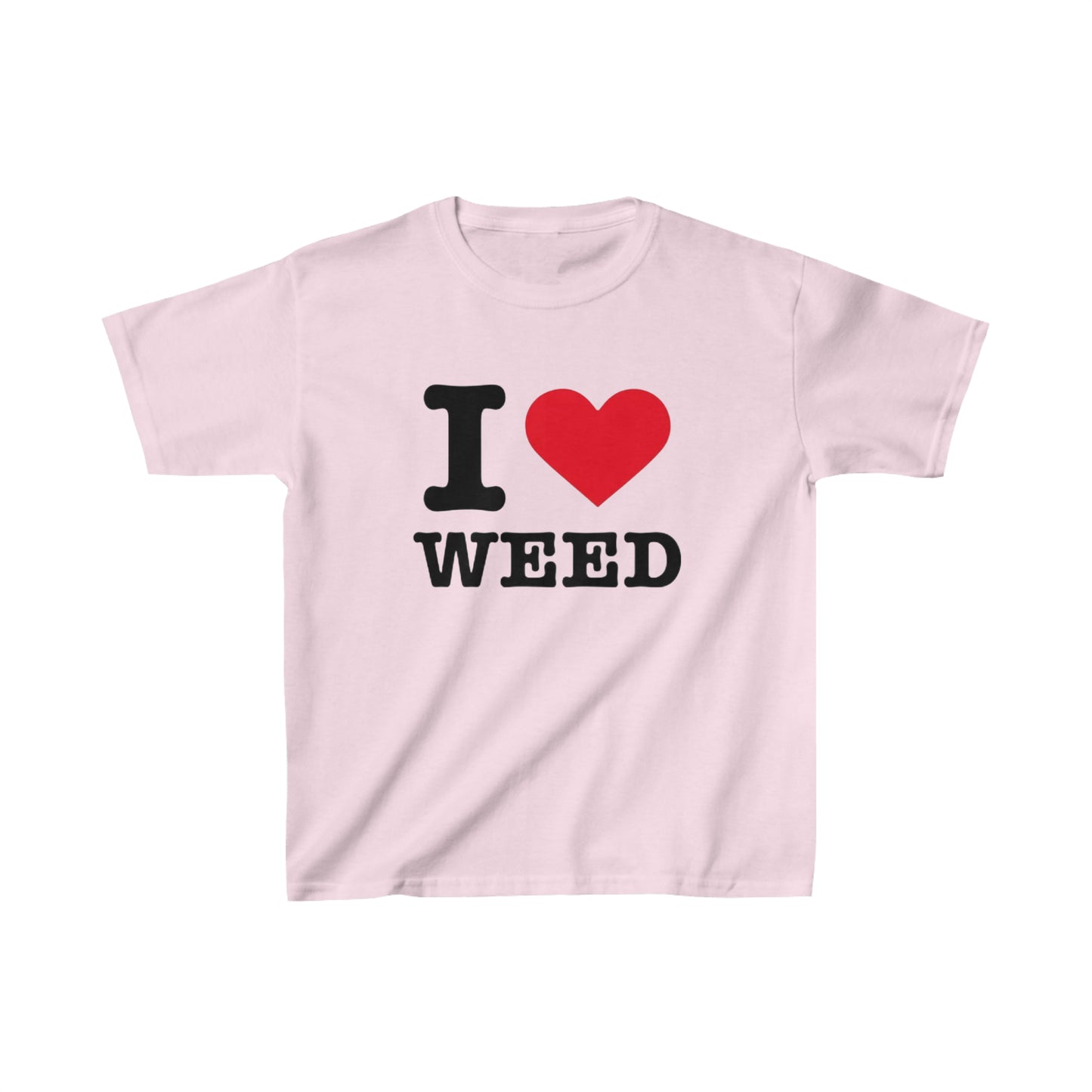 I Love Weed  Baby Tee