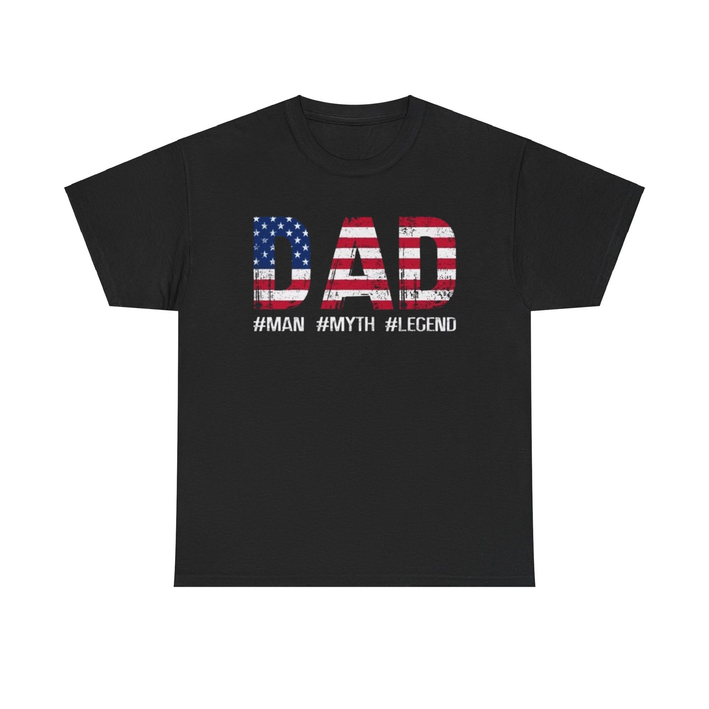 Dad America Man Myth Legend Unisex Shirt