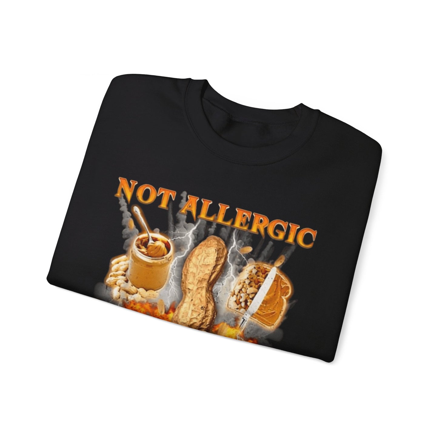 Not Allergic To Peanuts Unisex Crewneck Sweatshirt