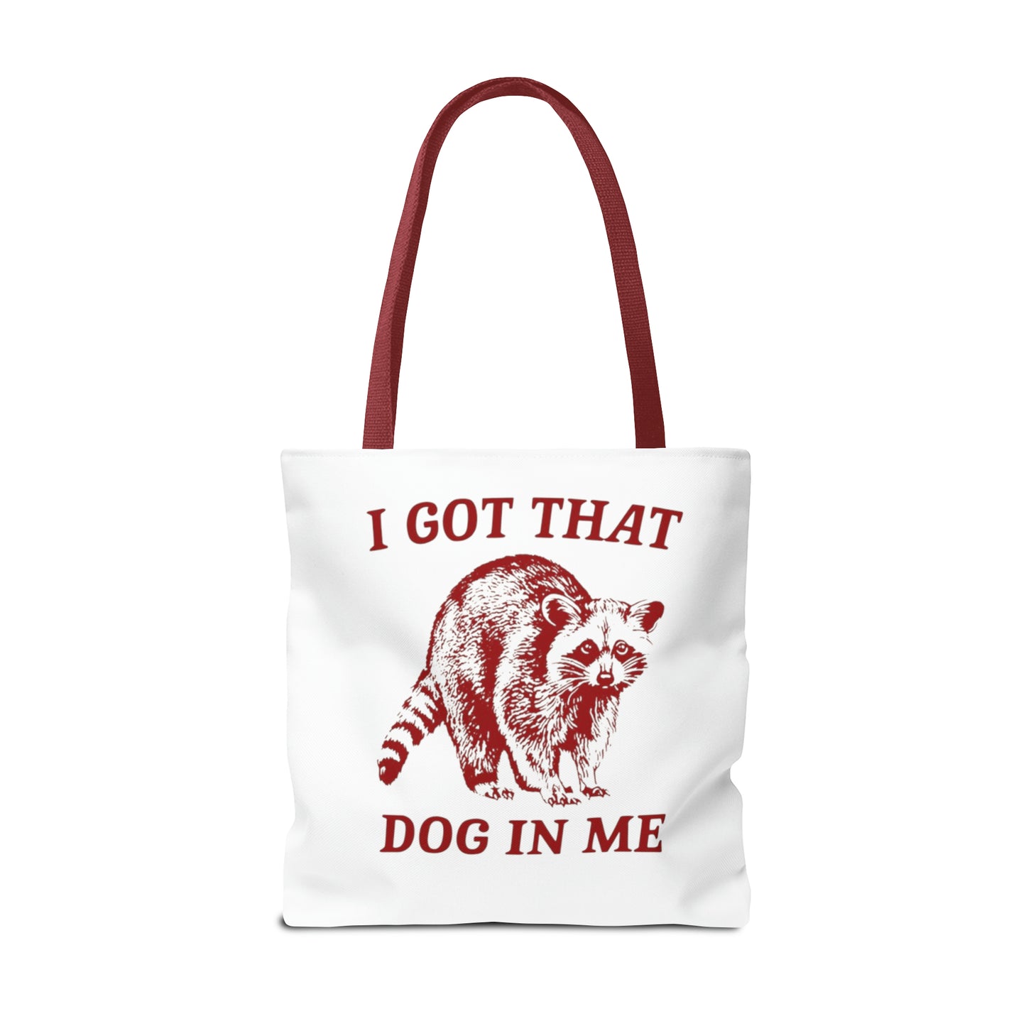 I Got That Dog In Me Meme Tote Bag