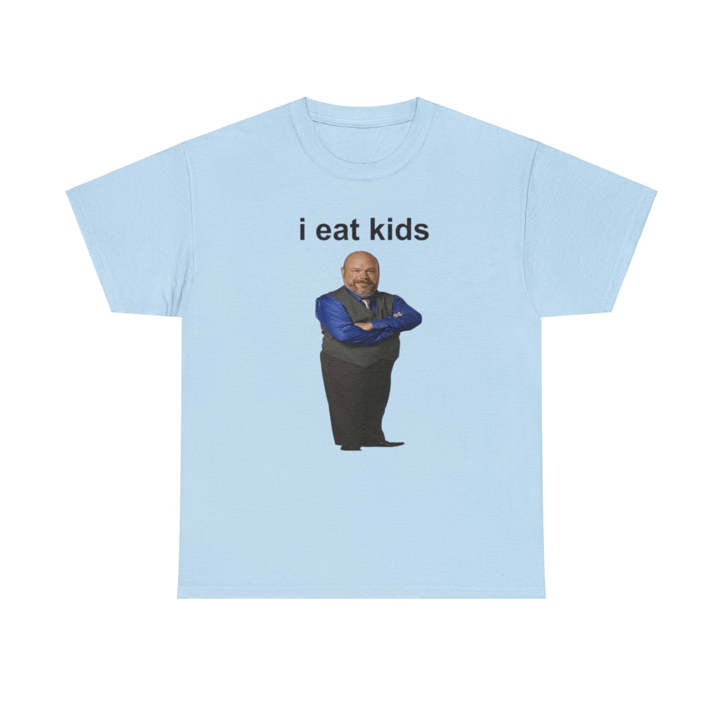 I Eat Kids T Shirt Unisex