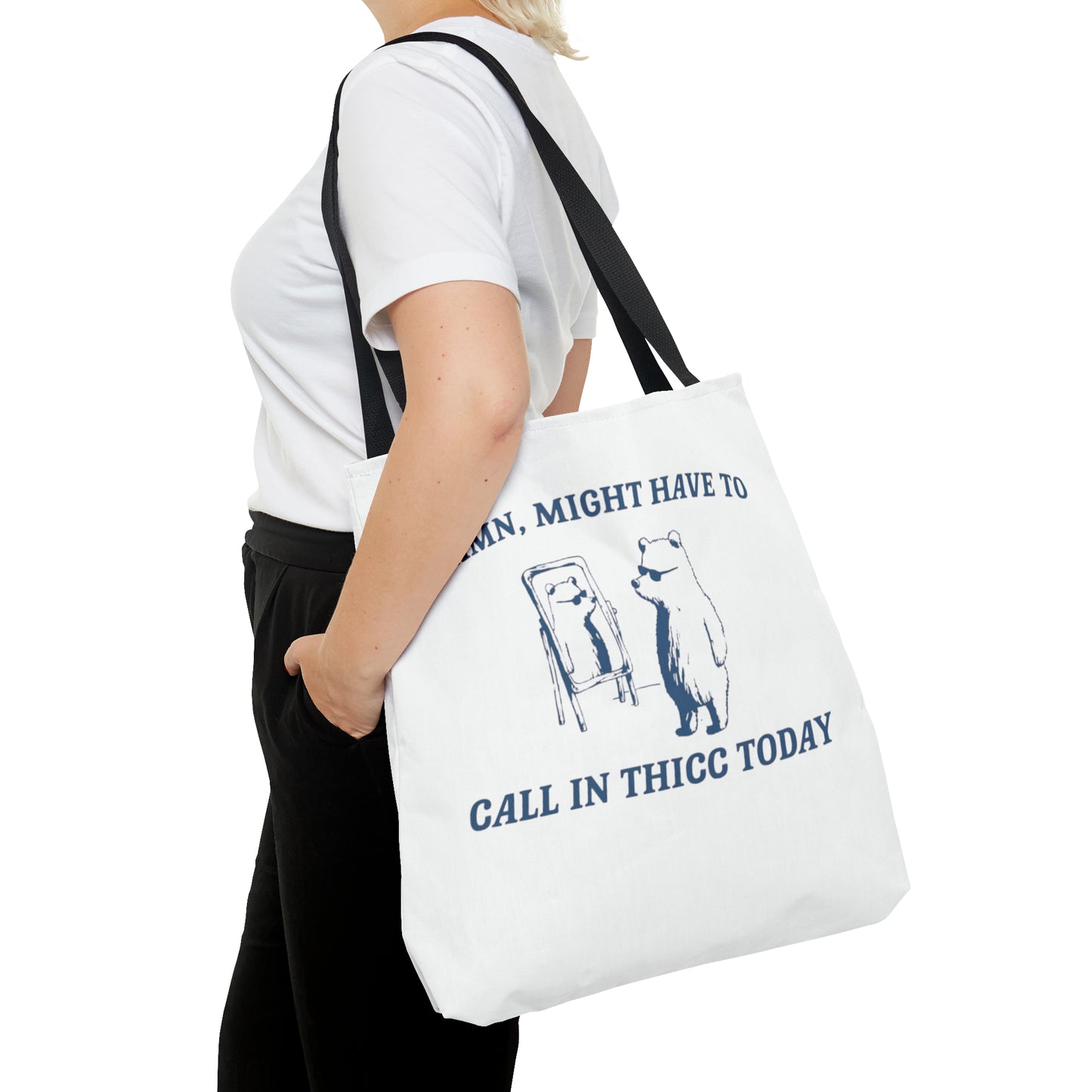 Damn Might Have To Call In Thick Today Meme Tote Bag