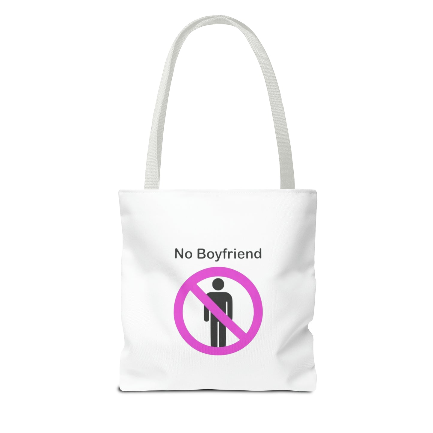 No Boyfriend Funny Tote Bag