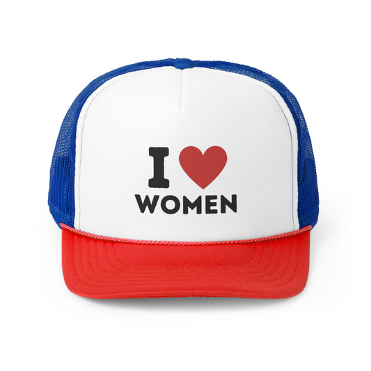 I Love Women Trucker Hat