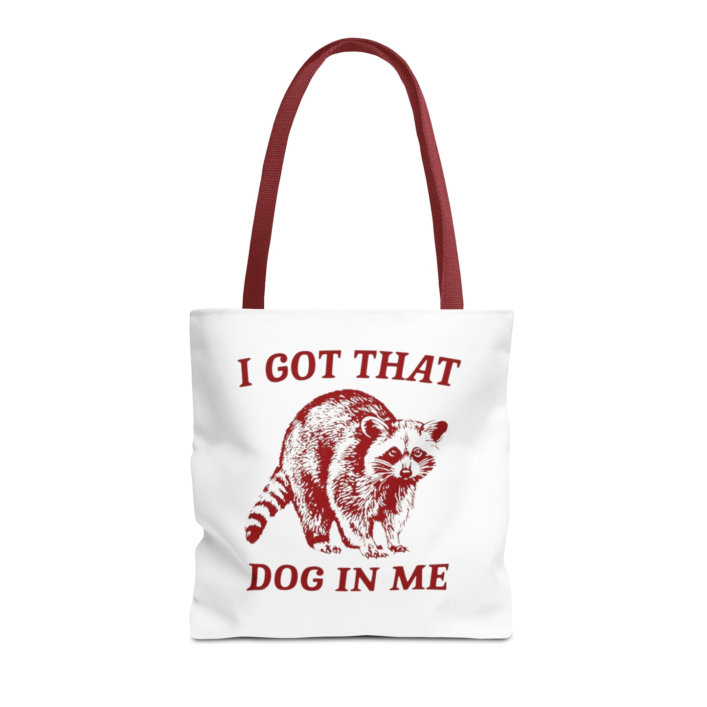 I Got That Dog In Me Meme Tote Bag