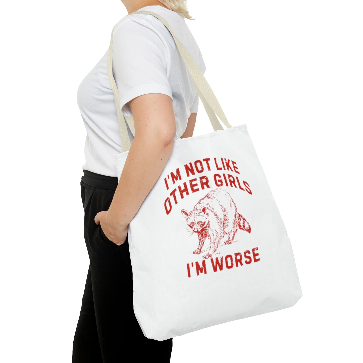 I'm Not Like Other Girls I'm Worse Meme Tote Bag