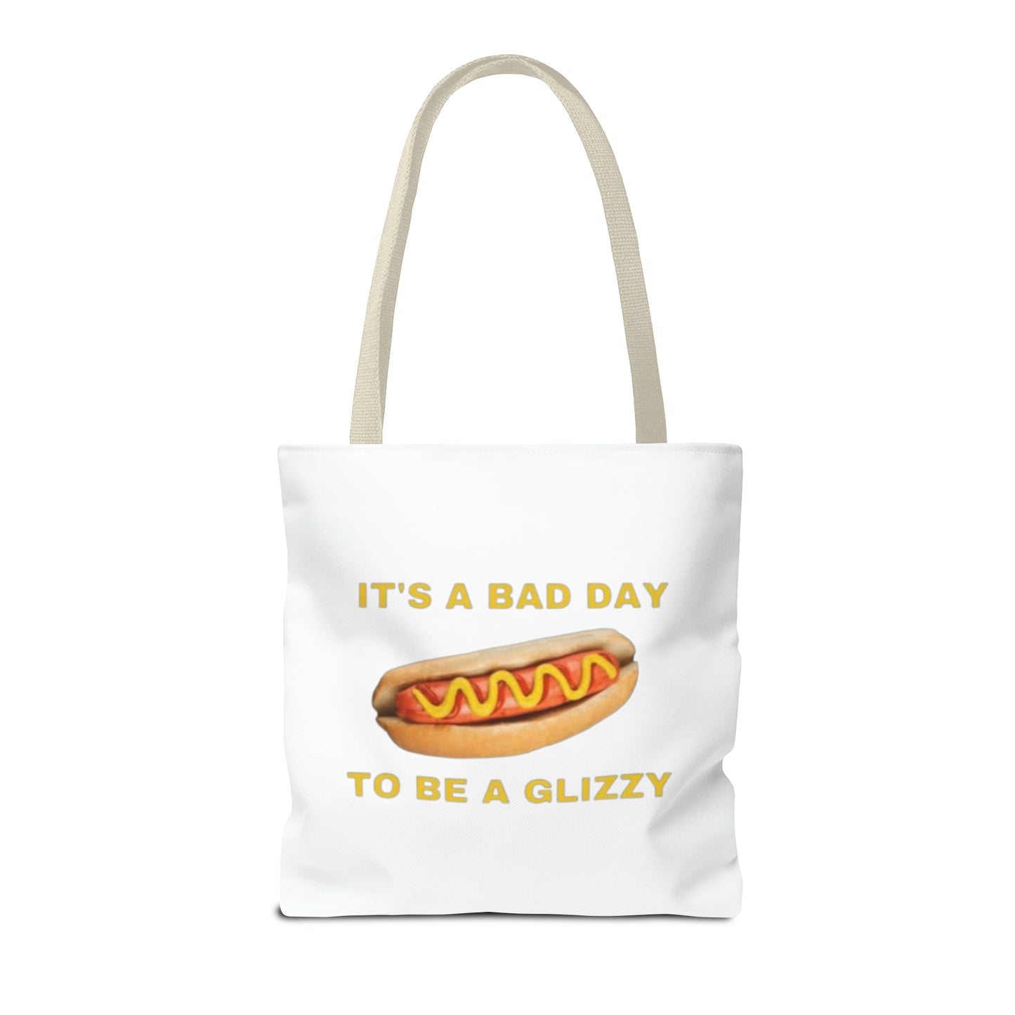 It's A Bad Day To Be A Glizzy Meme Tote Bag