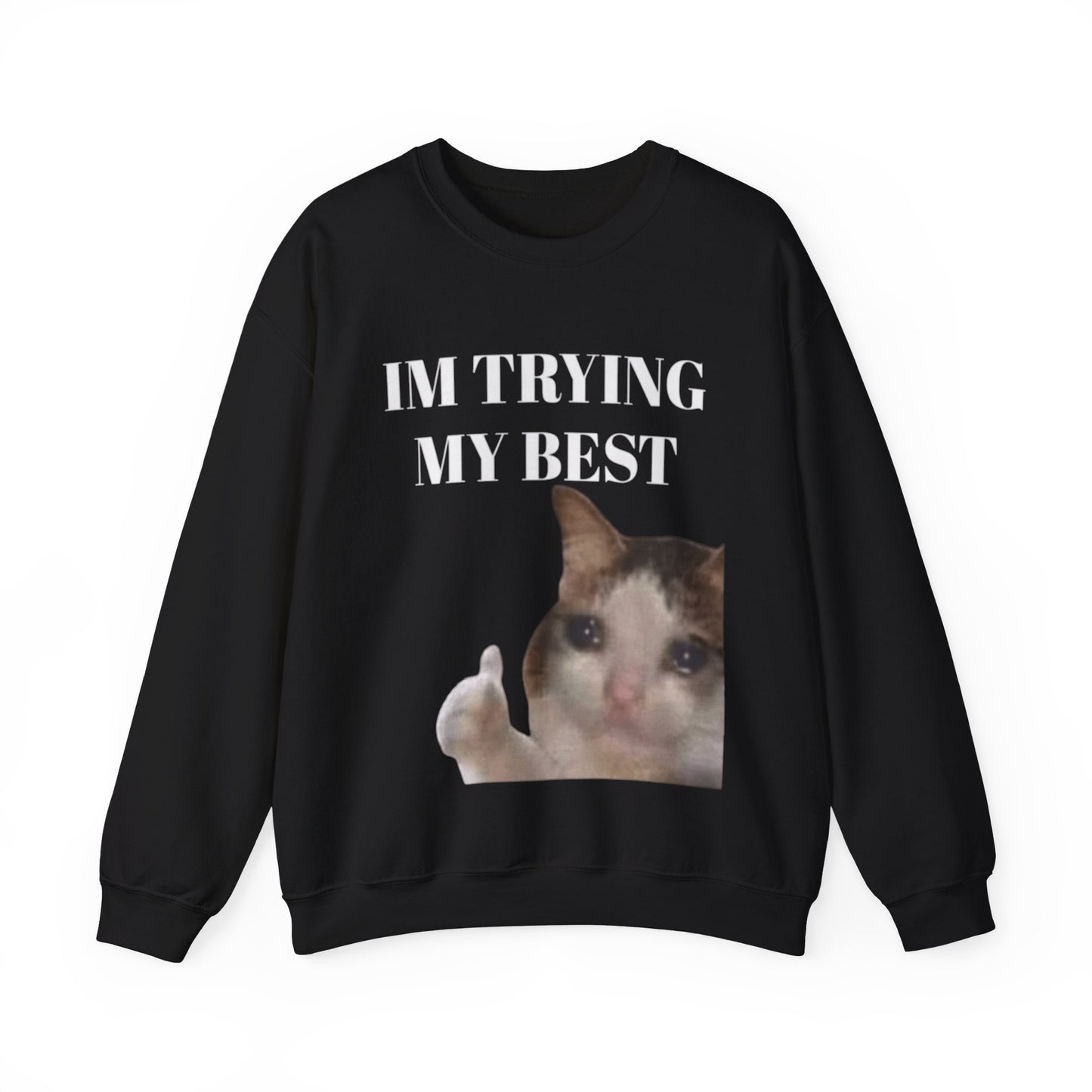 I'm Trying My Best Cat Unisex Crewneck Sweatshirt