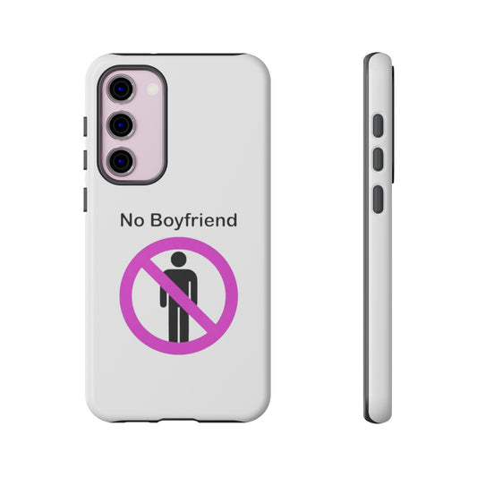 No Boyfriend Tough Cases