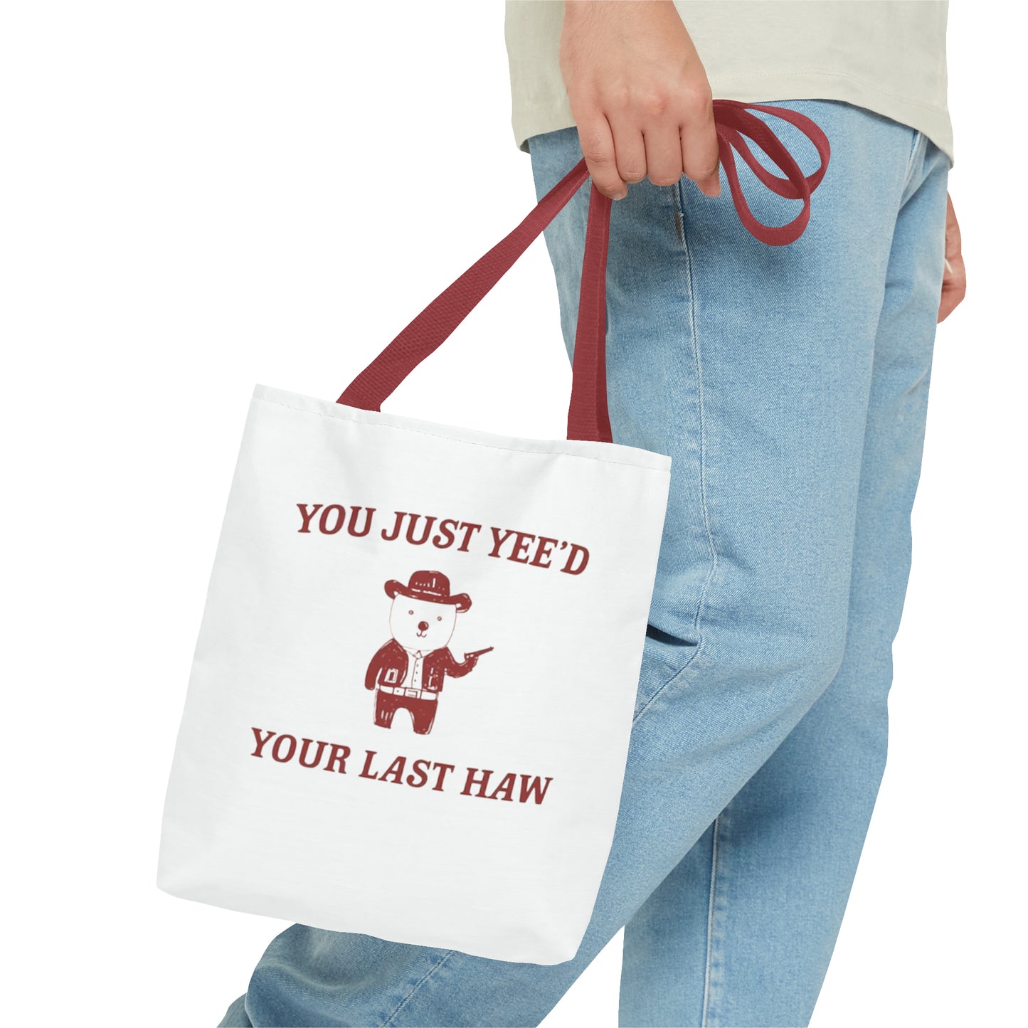 You Just Yee'd Your Last Haw Meme Tote Bag