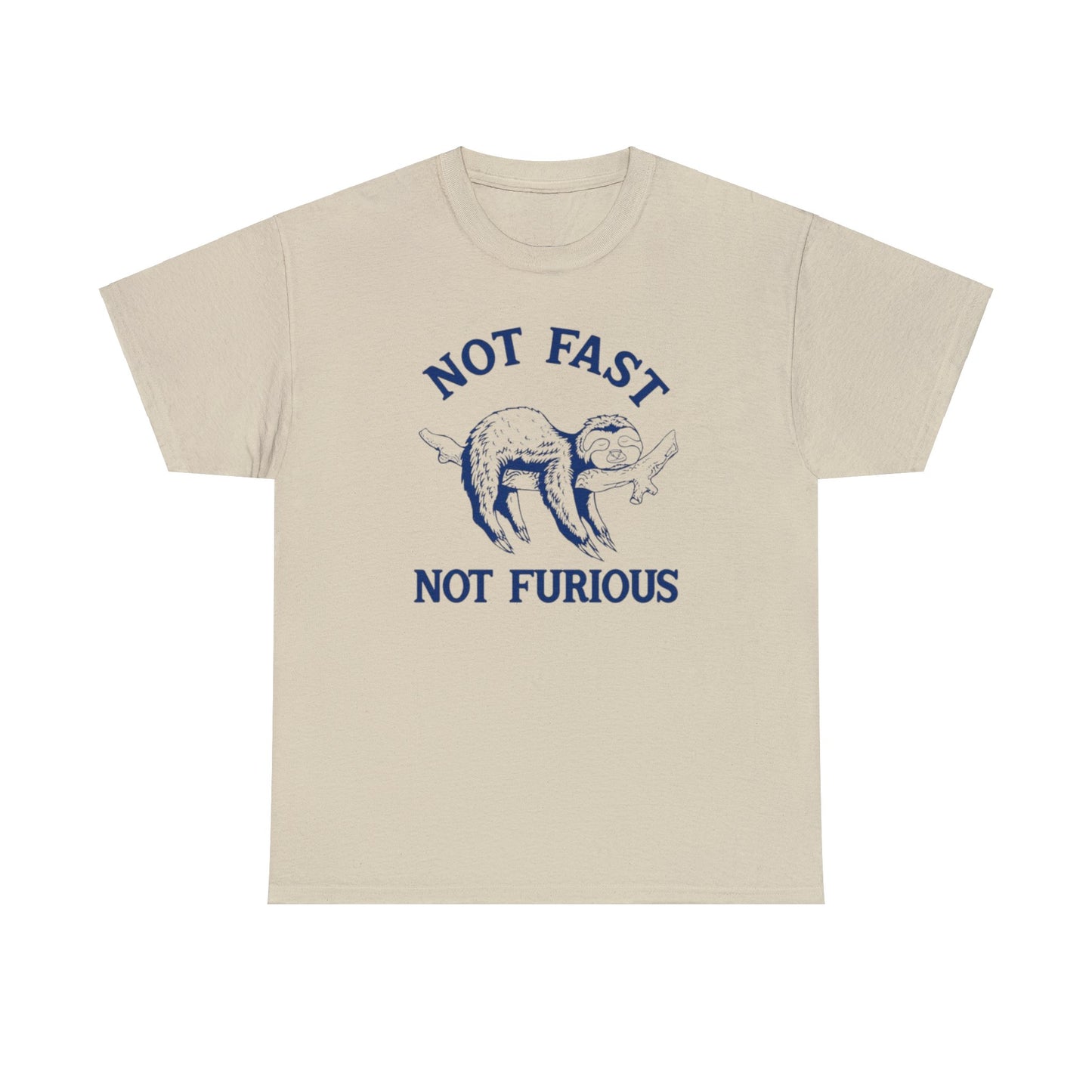 Not Fast Not Furious T Shirt Unisex