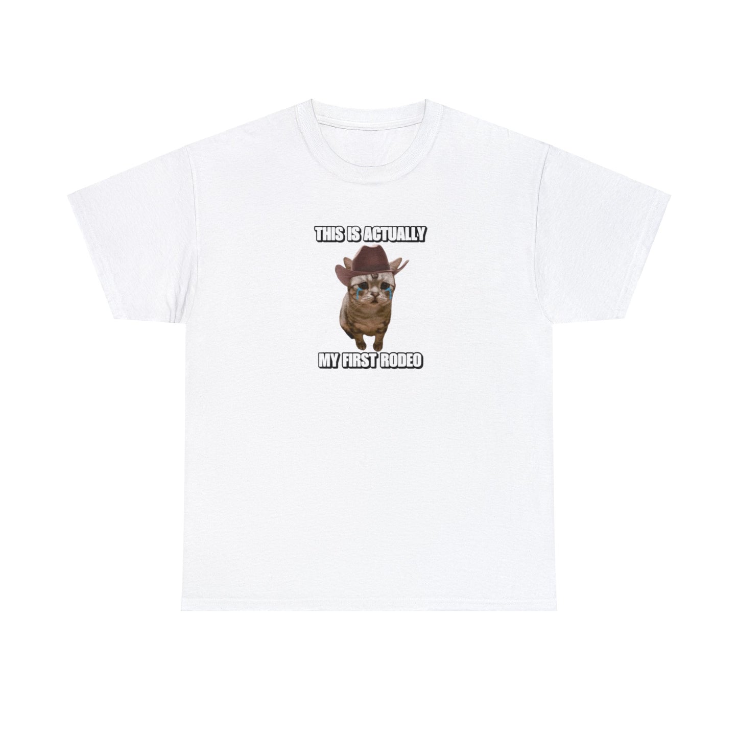 This Is Actually My First Rodeo T Shirt Unisex