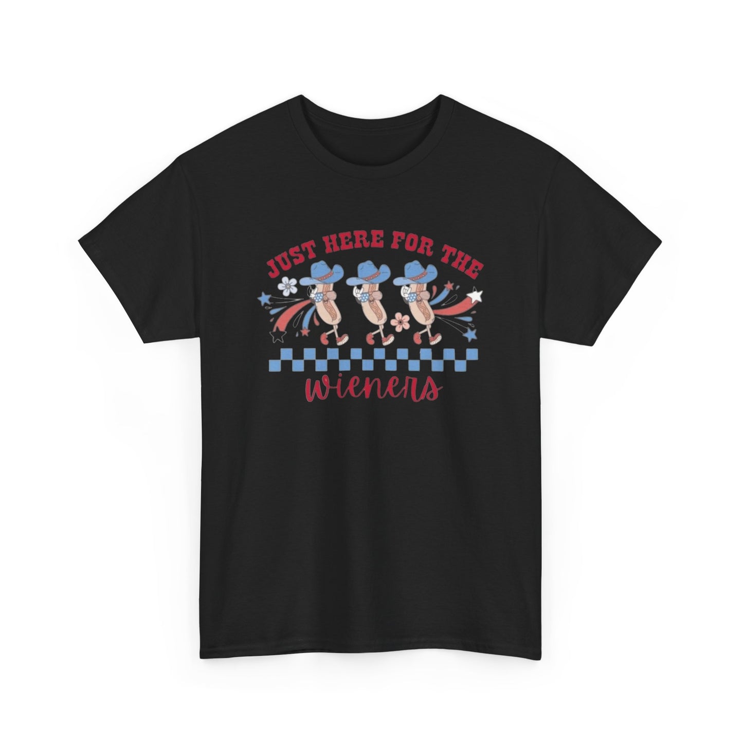 Just Here Fore The Wieners V2 4th of July Tee Unisex Shirt