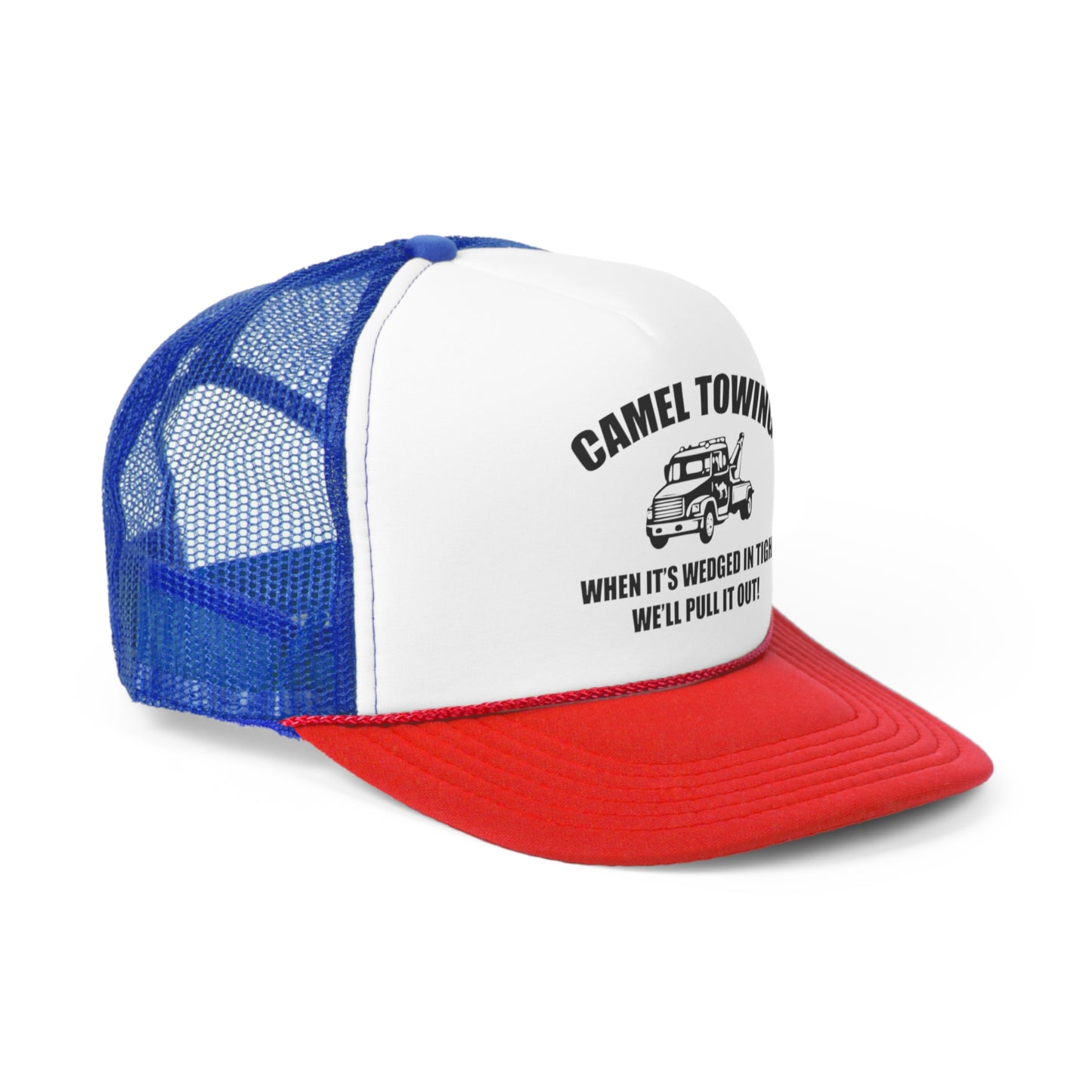 Camel Towing, When It's wedged In Tight, We'll Pull It Out Trucker Hat