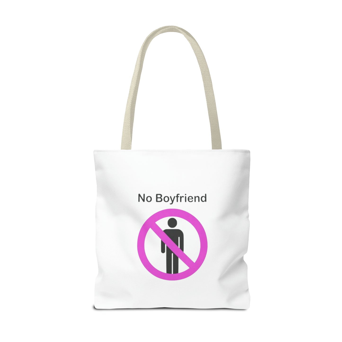 No Boyfriend Funny Tote Bag