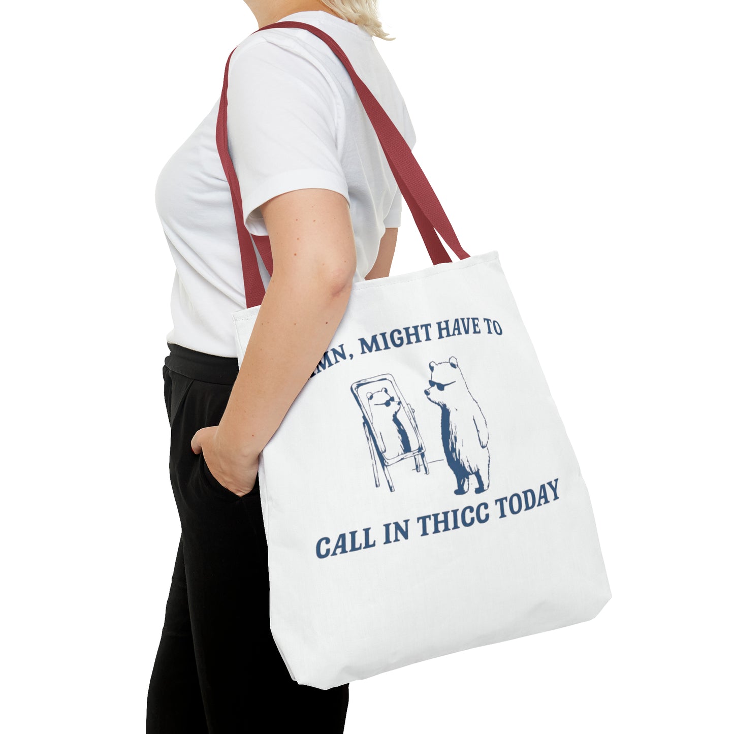 Damn Might Have To Call In Thick Today Meme Tote Bag