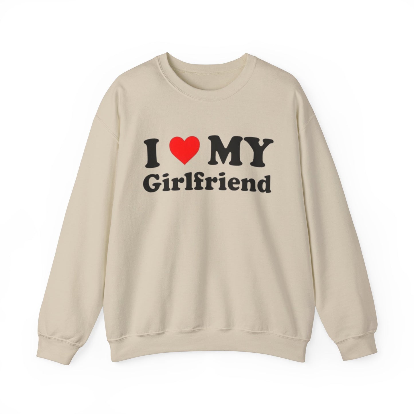 I Love My Girlfriend Unisex Crewneck Sweatshirt