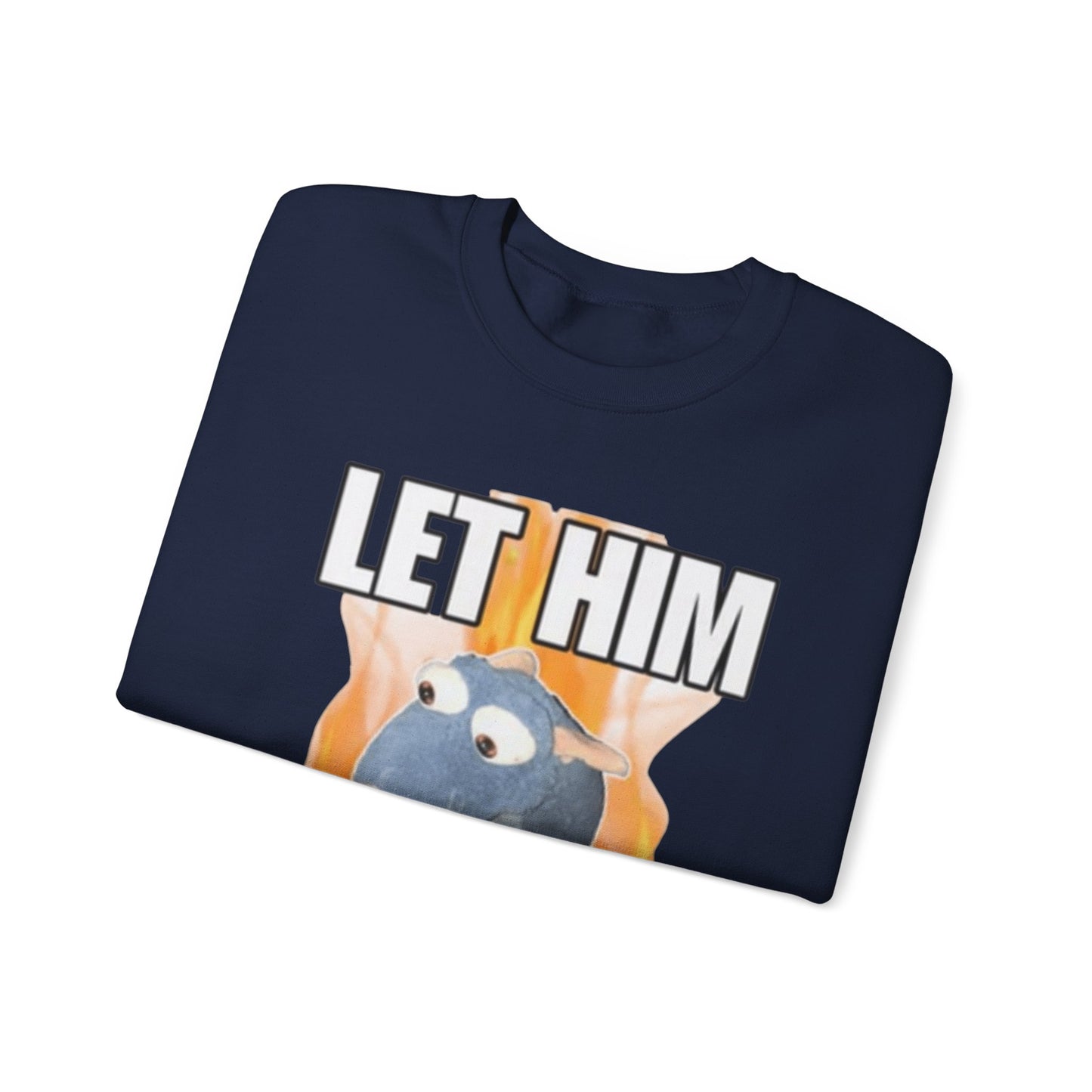 Let Him Cook Adult Unisex Crewneck,  Gift Shirt, Parody crewneck