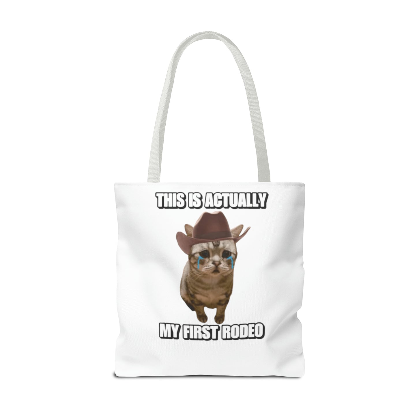 This Is Actually My First Rodeo Today Meme Tote Bag