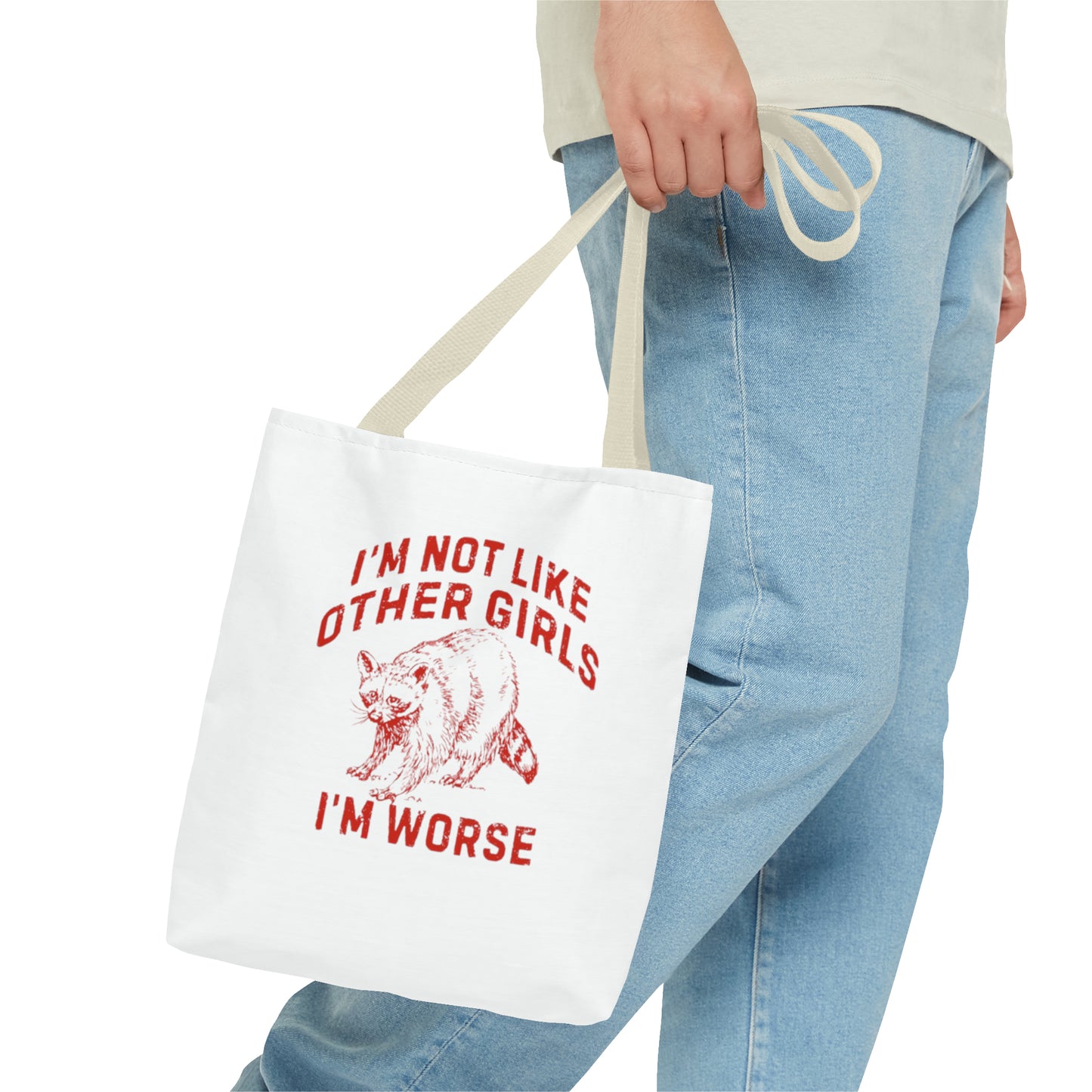 I'm Not Like Other Girls I'm Worse Meme Tote Bag