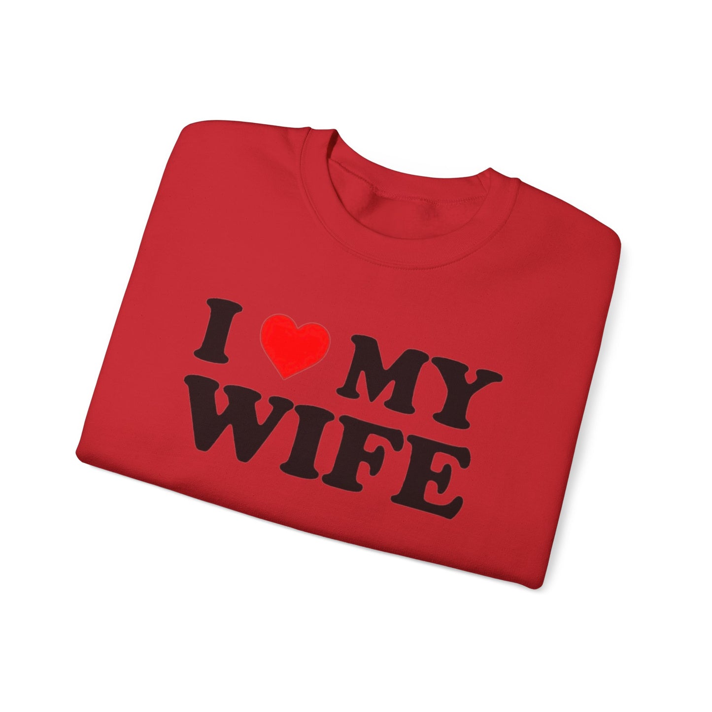 I Love My Wife Unisex Crewneck Sweatshirt