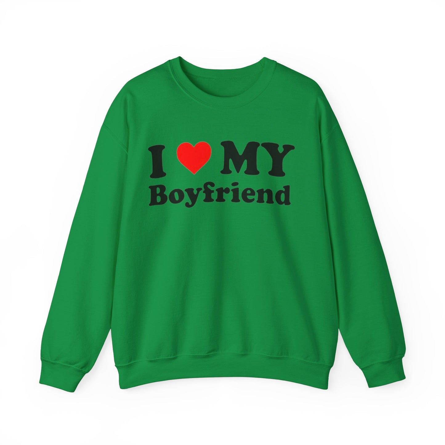 I Love My Boyfriend Unisex Crewneck Sweatshirt