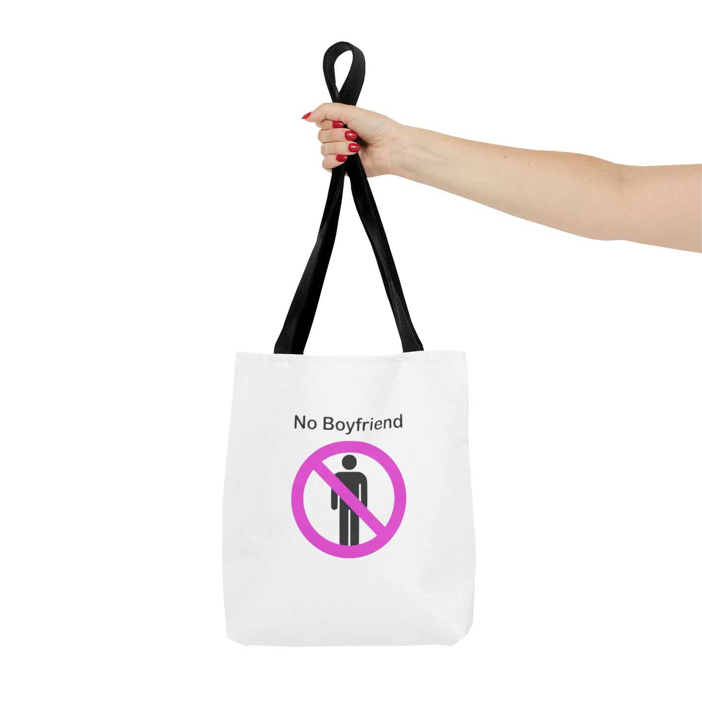 No Boyfriend Funny Tote Bag