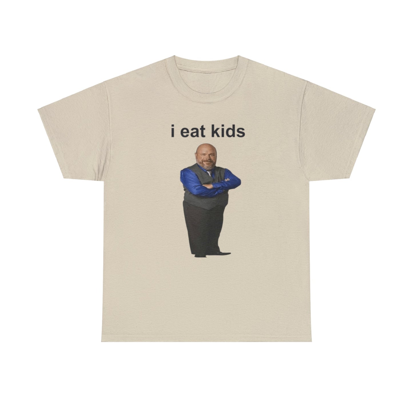 I Eat Kids T Shirt Unisex