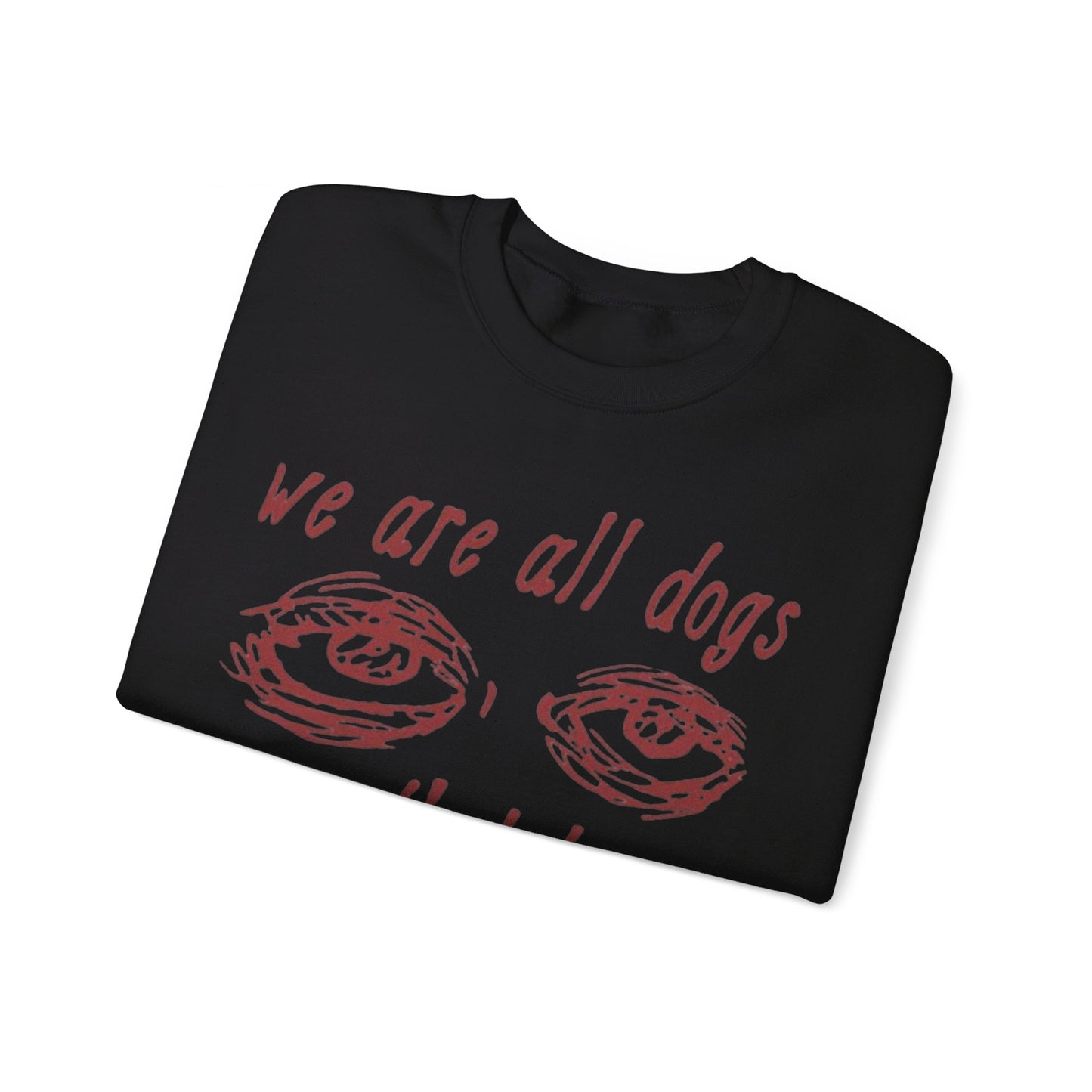 We Are All Dogs In Gods Hot Car Unisex Crewneck Sweatshirt