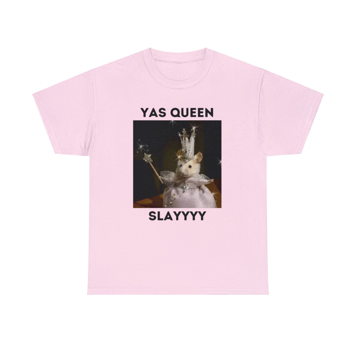 Yasss Queen Slay T Shirt Unisex