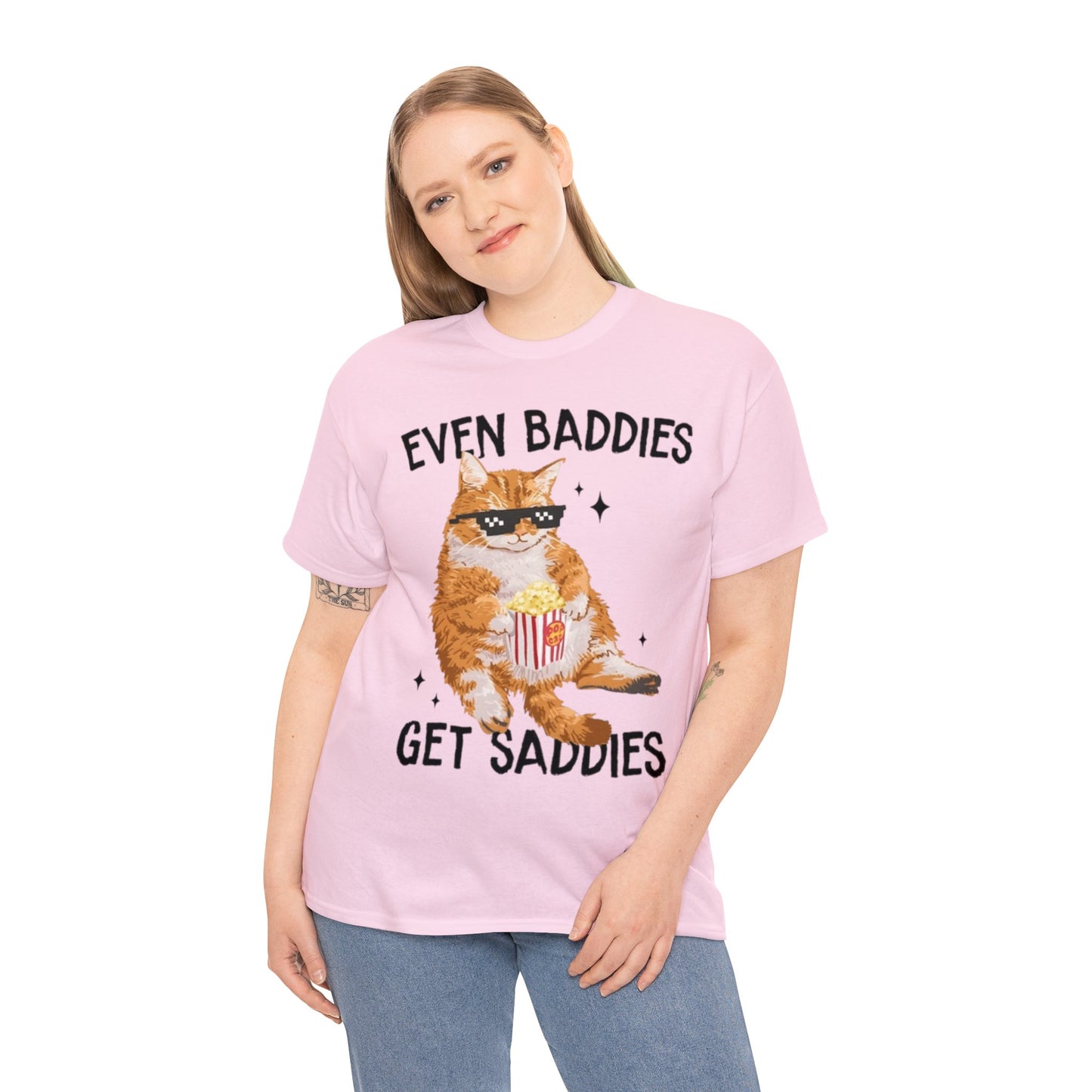 Even Baddies Get Saddies Adult Unisex Shirt, Funny Cat Shirt