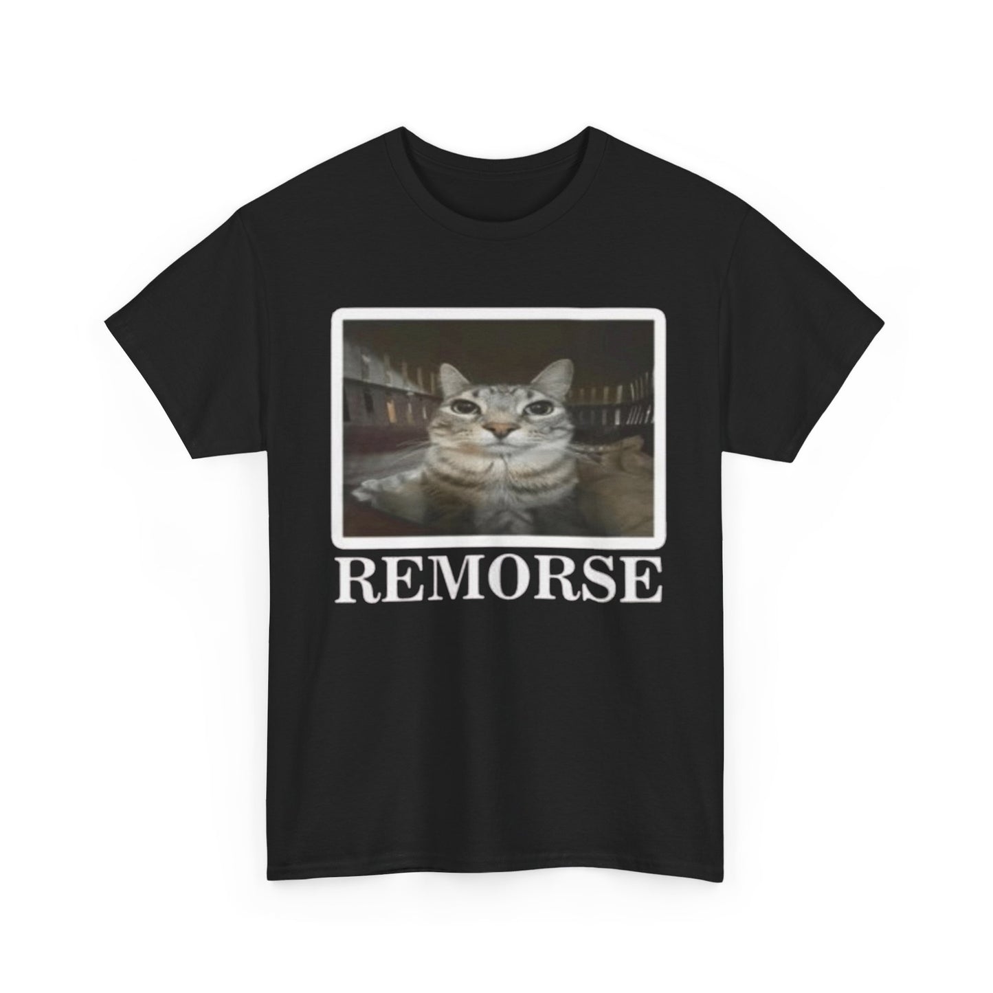 Remorse Funny Cat Tee Unisex Shirt