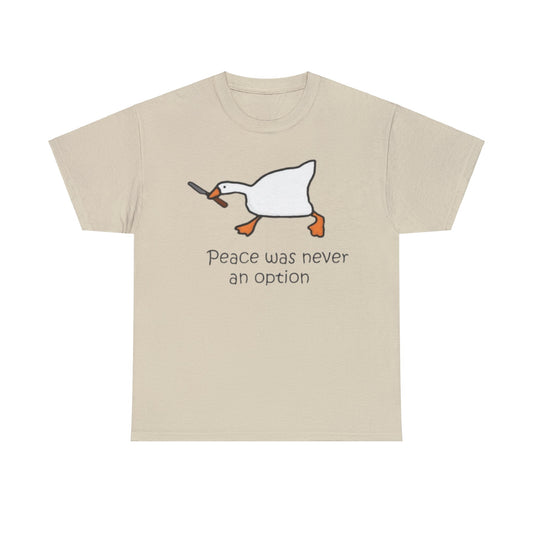 Peace Was Never An Option Adult Unisex Shirt