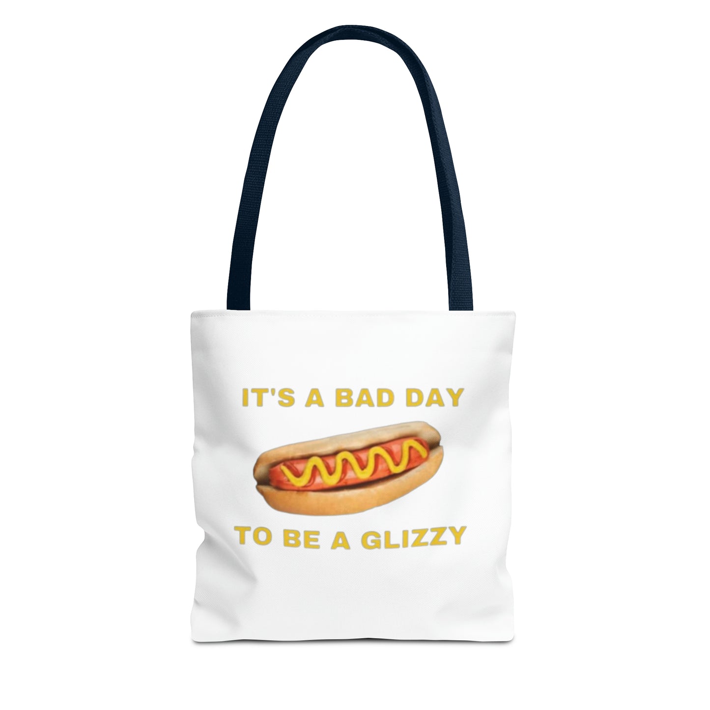 It's A Bad Day To Be A Glizzy Meme Tote Bag