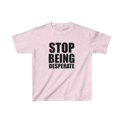 Stop Being Desperate Baby Tee