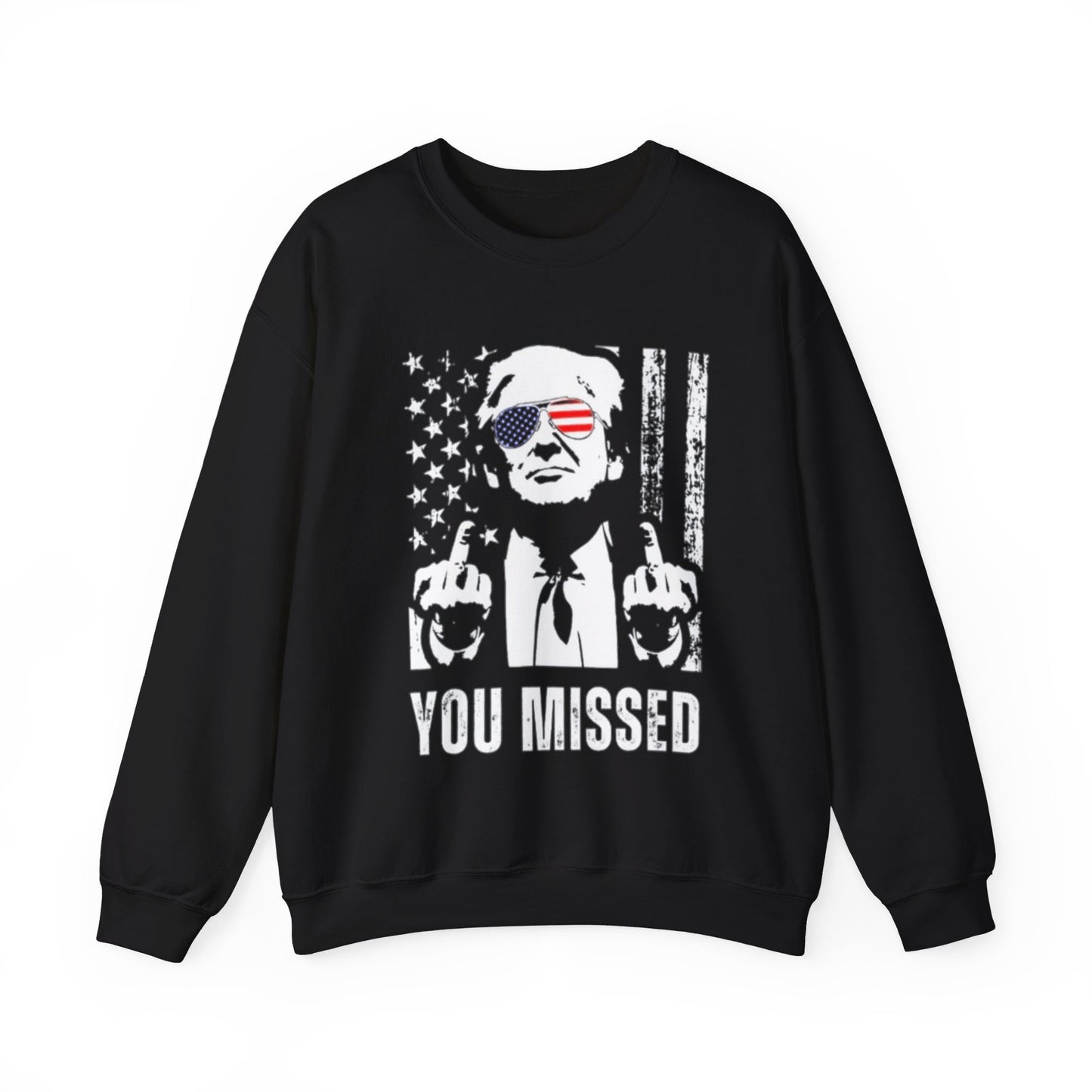 You Missed Double Middle Finger Assassination Attempt Unisex Crewneck Sweatshirt