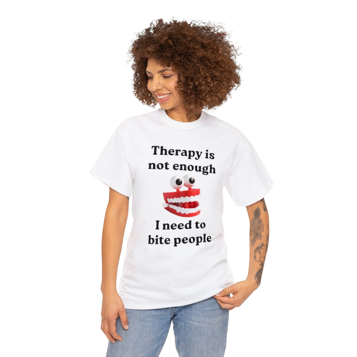 Therapy Is Not Enough I Need To Bite Someone Funny Meme T Shirt Unisex