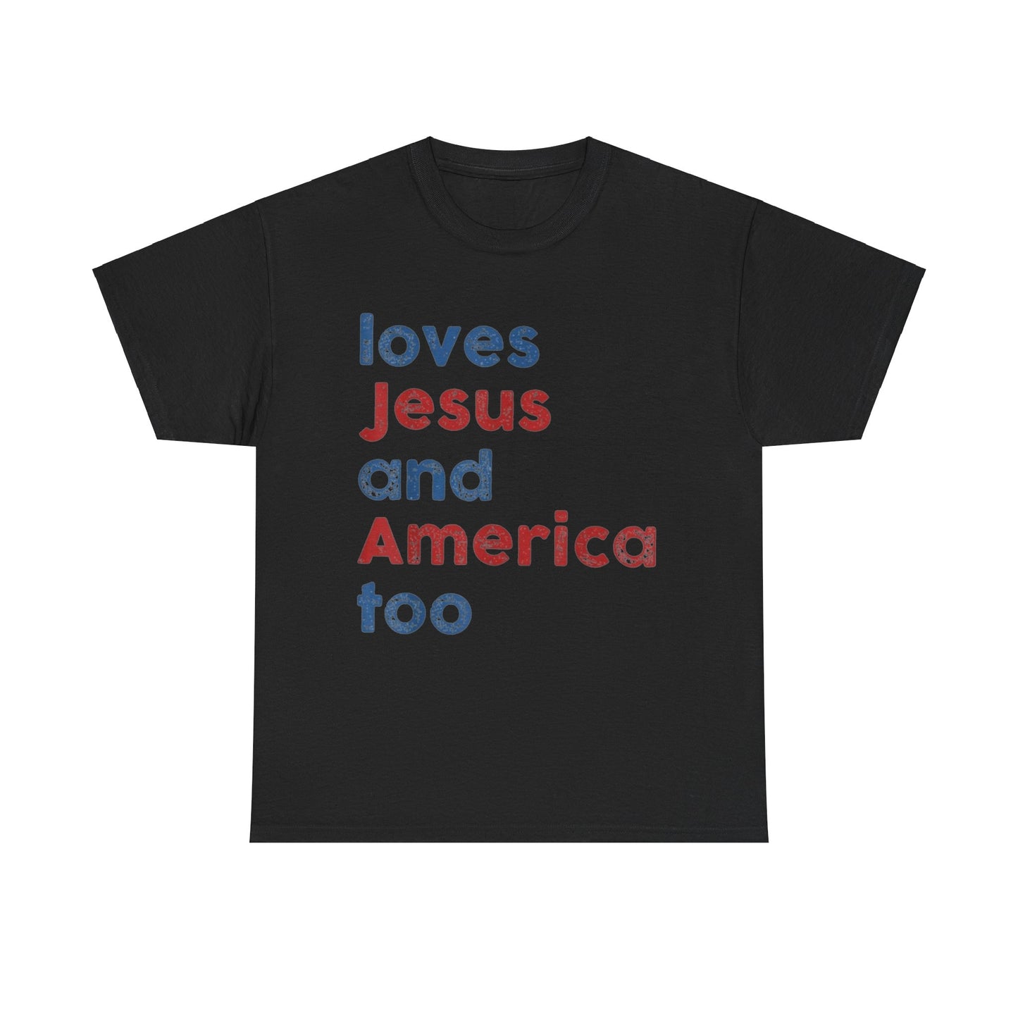 Loves Jesus And America Too Tee Unisex Shirt