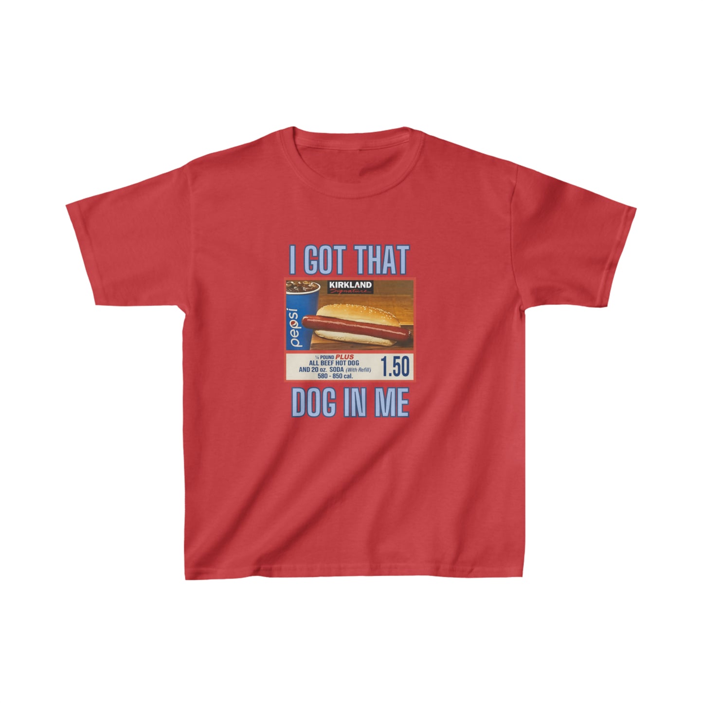 I Got That Dog In Me Kids Shirt, Costco Hot Dog Shirt, Costco Hot Dog and Soda Combo With Quote Shirt