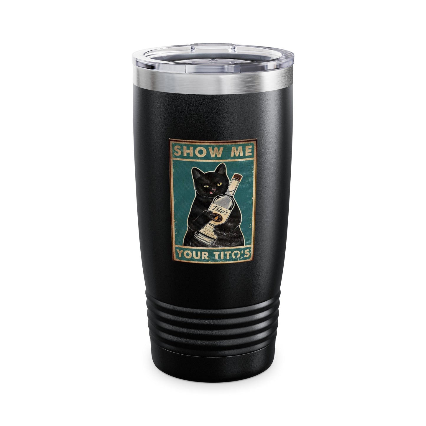 Show Me Your Tito's Ringneck Tumbler, 20oz