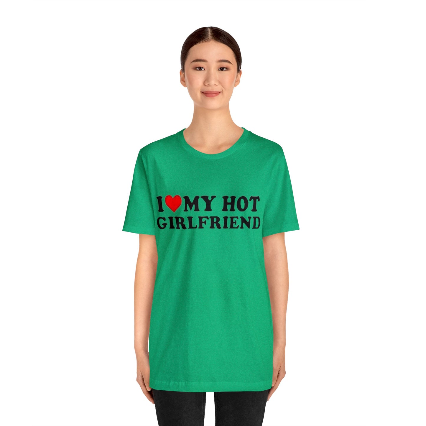 I Love My Hot Girlfriend GF I Heart My Hot Girlfriend Black T-Shirt