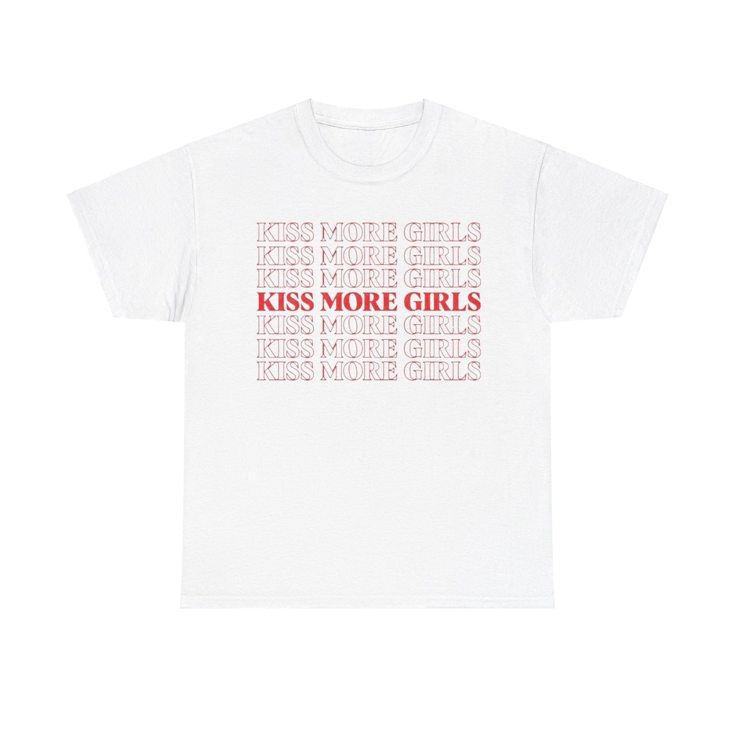 Kiss More Girls Tee Unisex Shirt