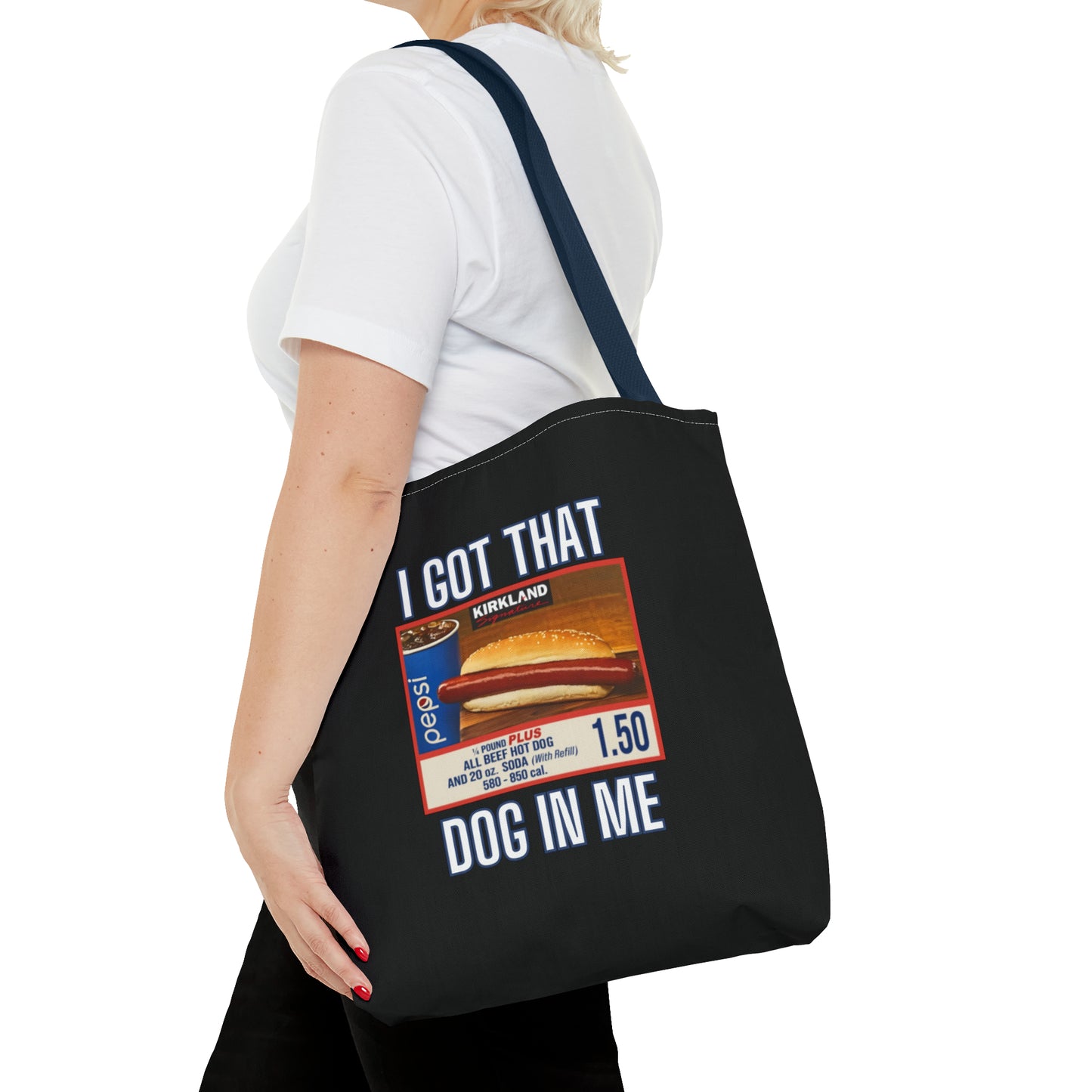 I Got That Dog In Me Funny Tote Bag