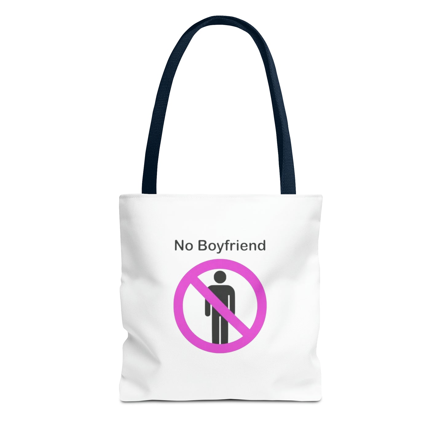 No Boyfriend Funny Tote Bag