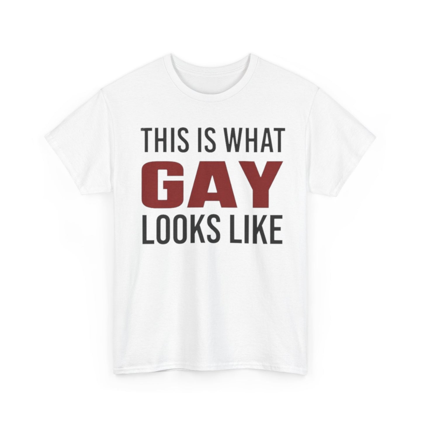 This Is What Gay Looks Like Unisex Shirt