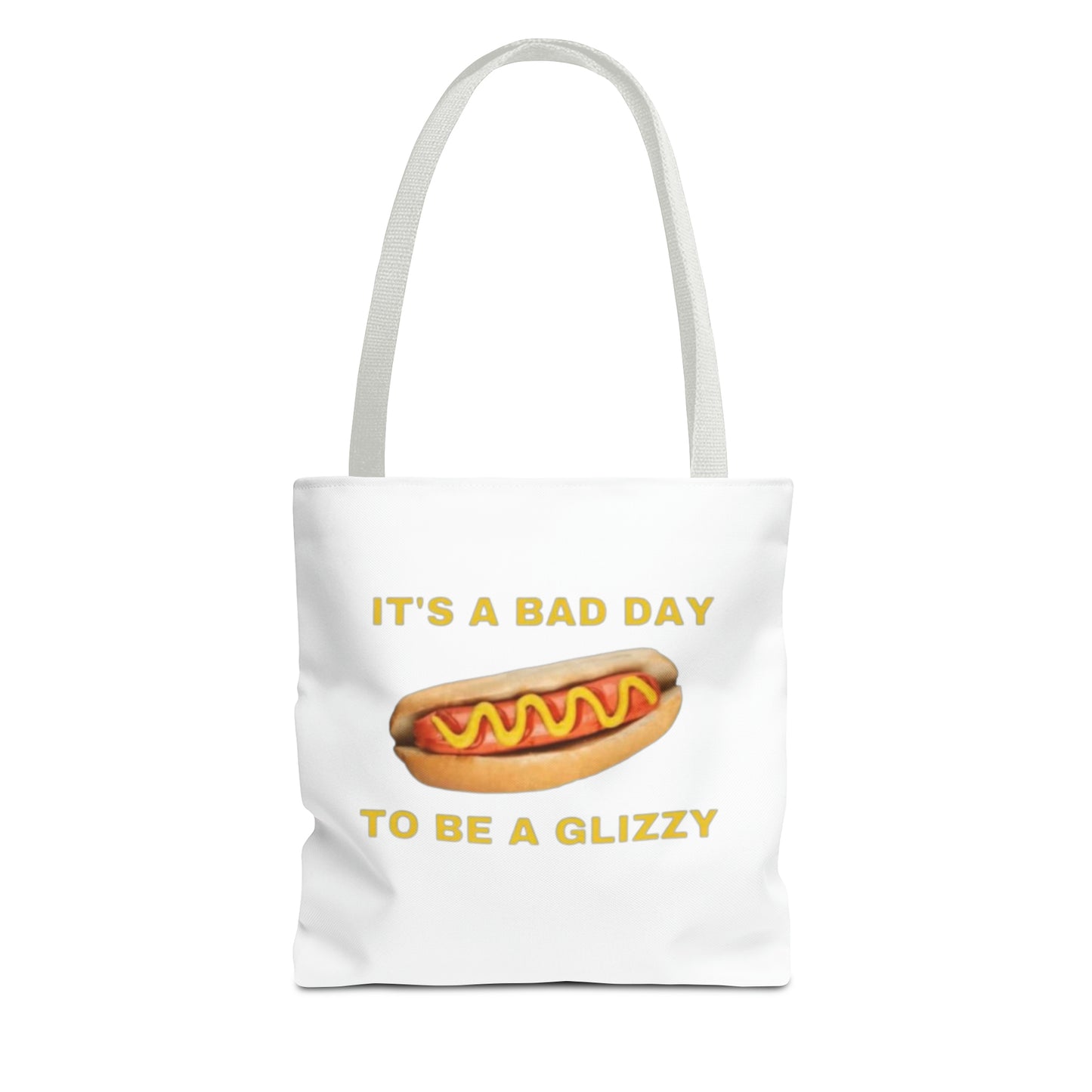 It's A Bad Day To Be A Glizzy Meme Tote Bag